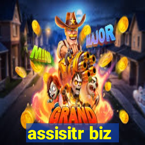 assisitr biz